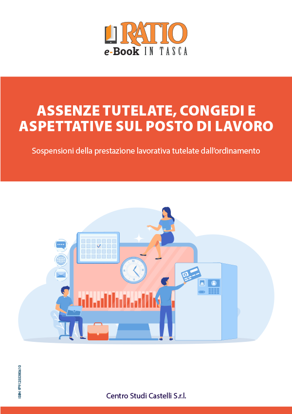 Assenze tutelate, congedi e aspettative sul posto di lavoro
