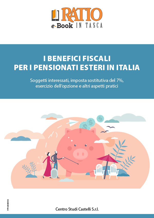 I benefici fiscali per i pensionati esteri in Italia