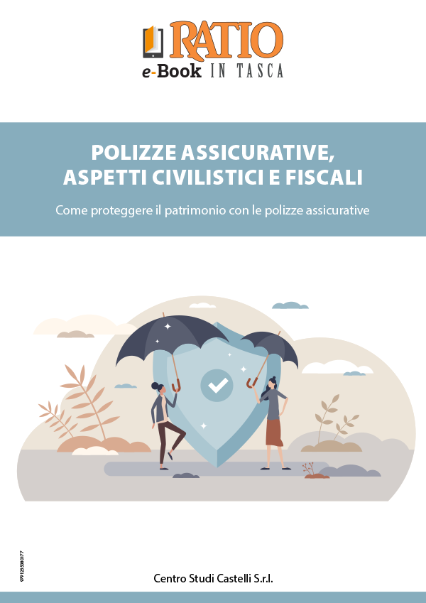 Polizze assicurative, aspetti civilistici e fiscali